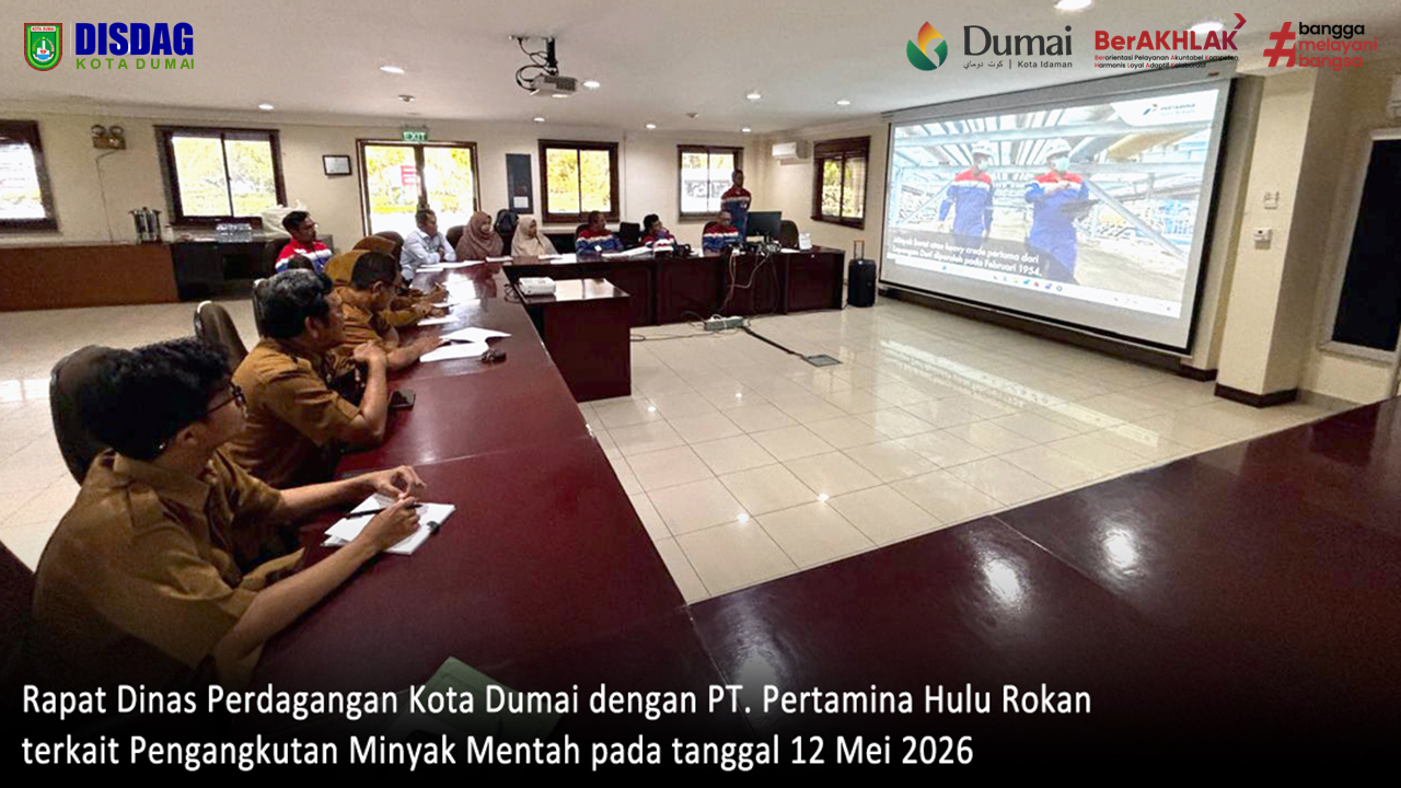 Kunjungan Kerja Dinas Perdagangan Kota Dumai terkait Pengangkutan Minyak Mentah dari Dumai Terminal PT Pertamina Hulu Rokan